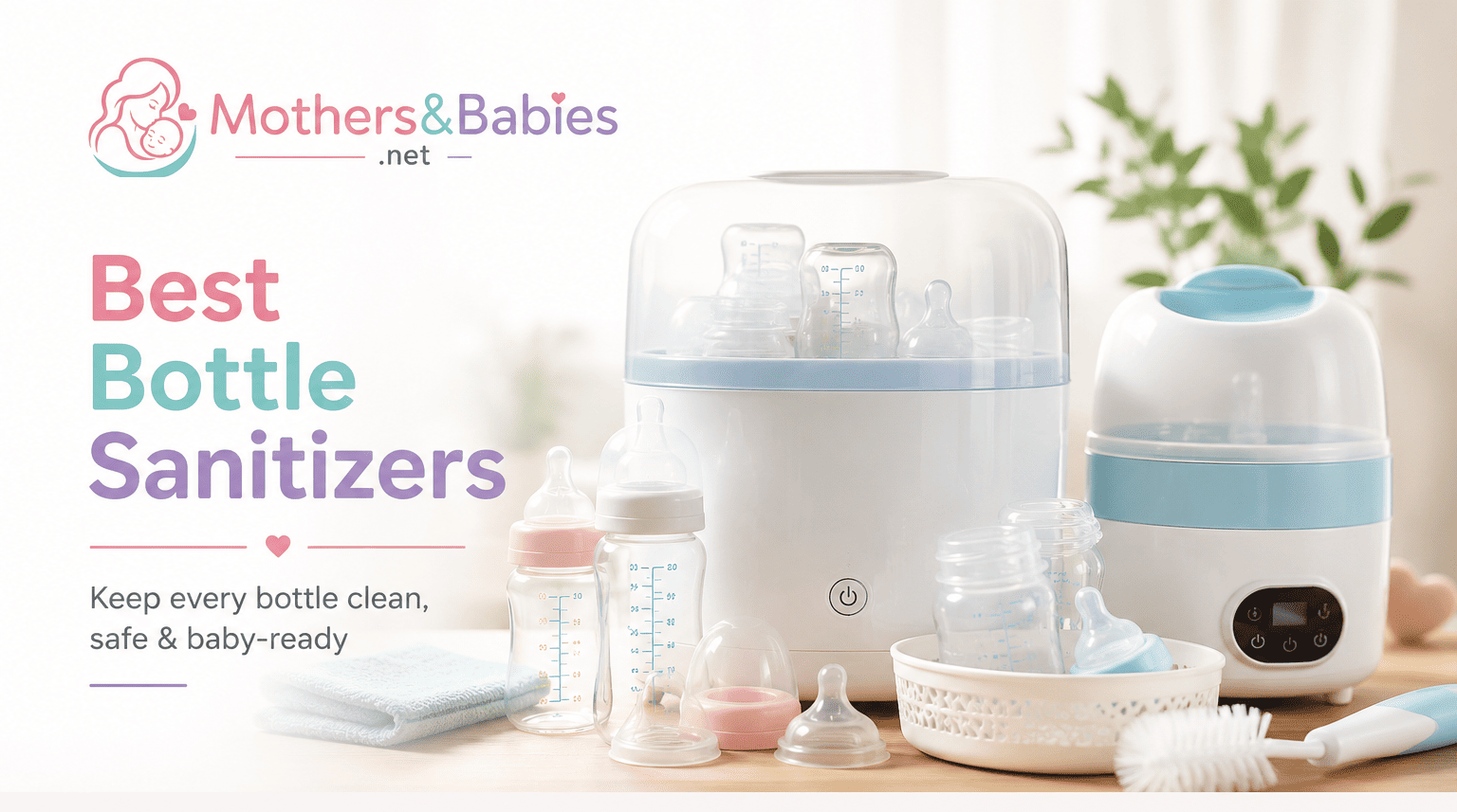 Best Bottle Sanitizers for Safe Baby Feeding in 2026