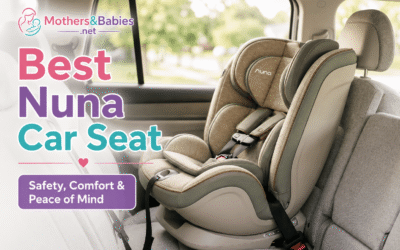 Best Nuna Car Seat Options for Safe, Comfortable Travel in 2026