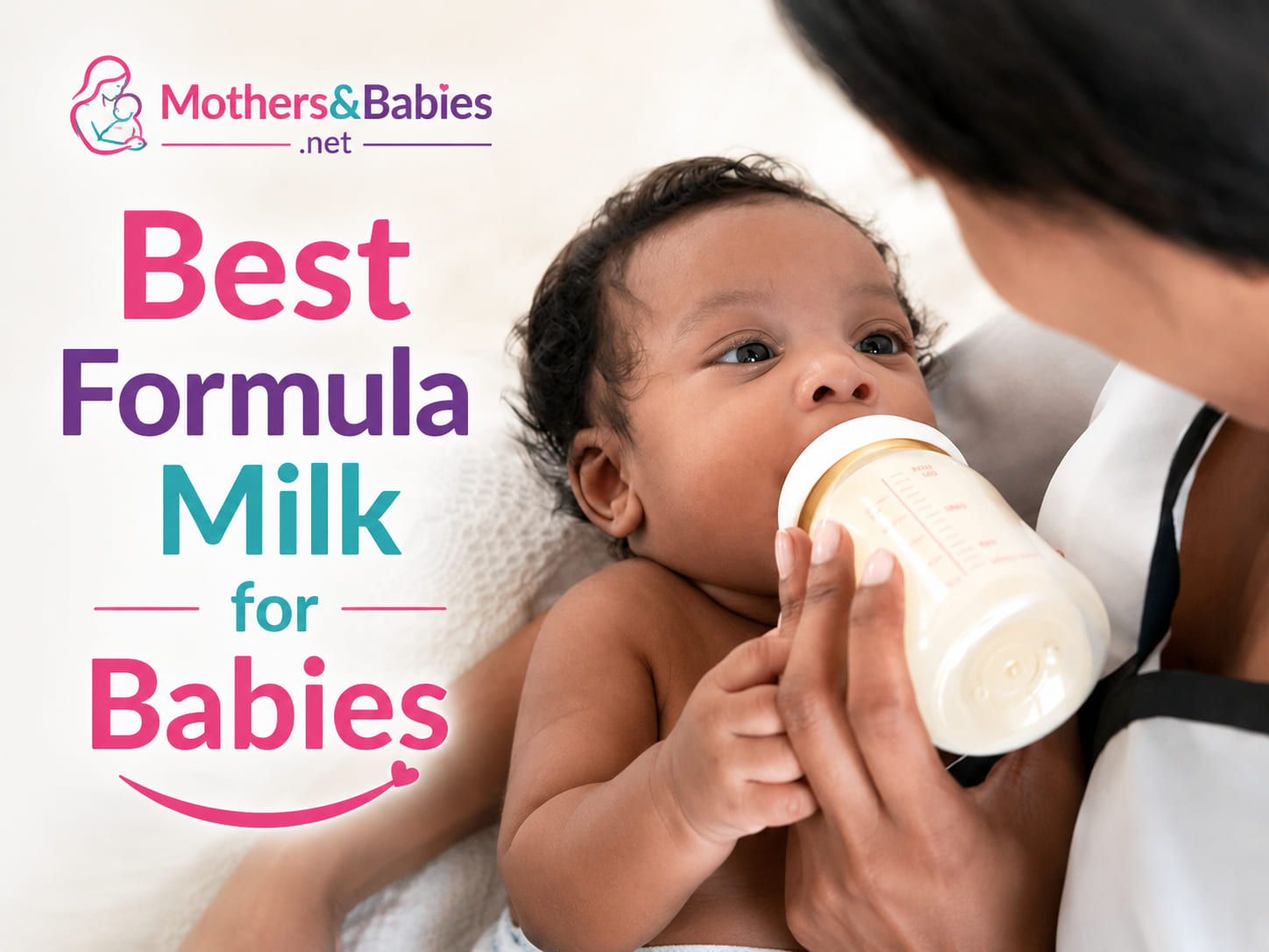 Best Formula Milk for Babies: Top Brands & Nutrition Guide for 2026